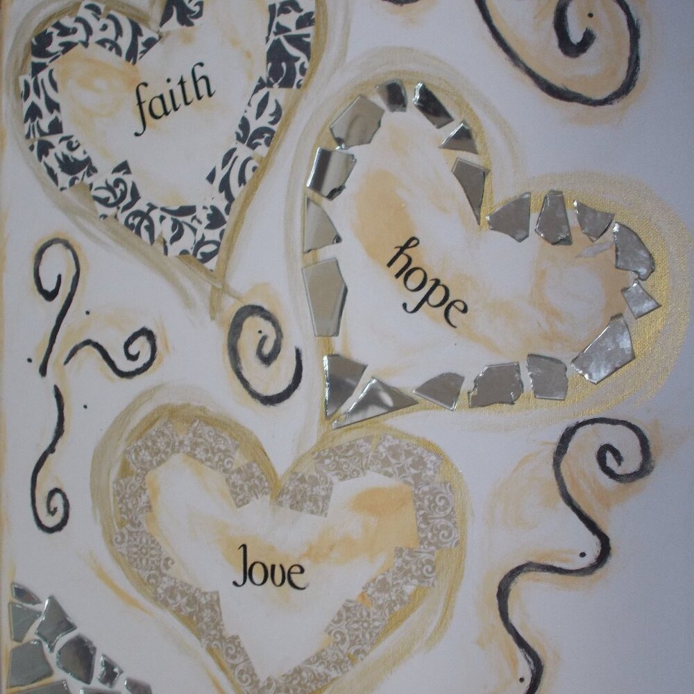 New, Faith, Love and Hope acrylic accented with mirror pieces